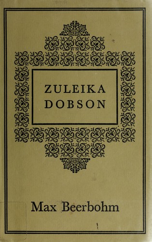 Sir Max Beerbohm: Zuleika Dobson (1978, Dodd, Mead)