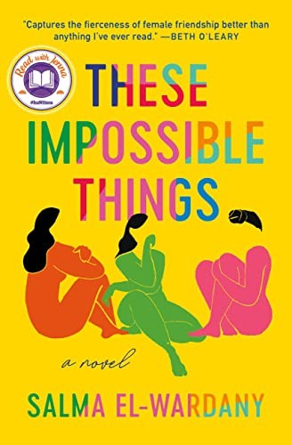 Salma El-Wardany: These Impossible Things (2023, Grand Central Publishing)