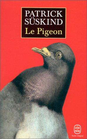 Patrick Süskind, Suskind: Le Pigeon (Paperback, French language, 1987, Livre De Poche French)