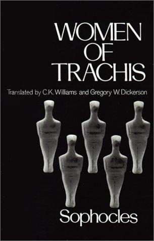 Women of Trachis (Greek Tragedy in New Translations) (1991, Oxford University Press, USA)