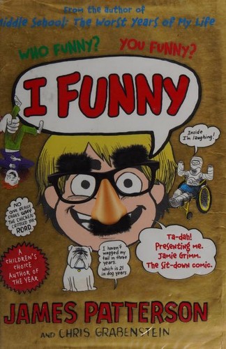 Chris Grabenstein, James Patterson OL22258A, James Patterson Jr.: I Funny (2012, Young Arrow)