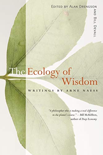 Ecology of wisdom (2008, Counterpoint, Distributed by Publishers Group West)