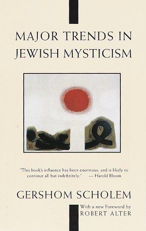 Gershon Scholem: Major trends in Jewish mysticism (1995, Schocken Books)