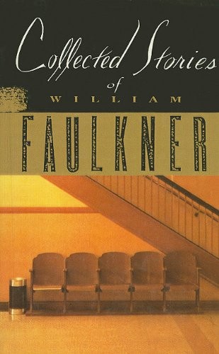 William Faulkner: Collected Stories of William Faulkner (Hardcover, 2010, Perfection Learning)