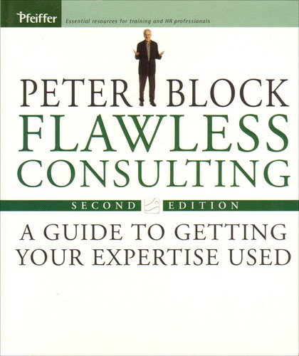 Peter Block: Flawless consulting (Hardcover, 2000, Jossey-Bass/Pfeiffer)