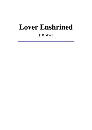 J. R. Ward: Lover enshrined (Paperback, 2008, Signet)