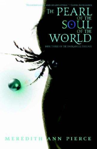 The Pearl of the Soul of the World (Paperback, 2008, Little, Brown Young Readers)