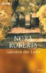 Nora Roberts: Gezeiten der Liebe. (Paperback, 2000, Heyne)