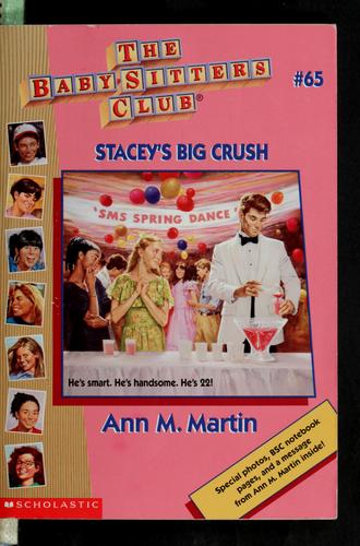 Ann M. Martin: Stacey's Big Crush (The Baby-Sitters Club #65) (1993, Scholastic Inc.)