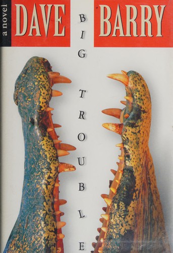 Big Trouble (Hardcover, 2002, G. P. Putnam's Sons)