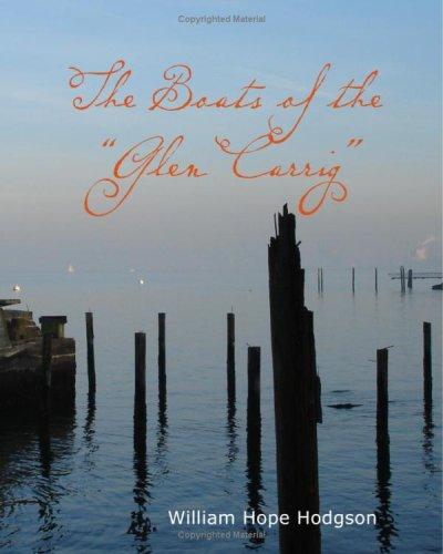 The Boats of the "Glen Carrig" (Large Print Edition) (Paperback, 2007, BiblioBazaar)