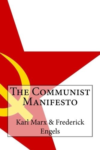 The Communist Manifesto (Paperback, 2016, CreateSpace Independent Publishing Platform)