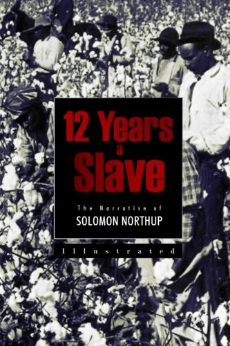 Solomon Northup: 12 Years a Slave (Paperback, 2015, CreateSpace Independent Publishing Platform)