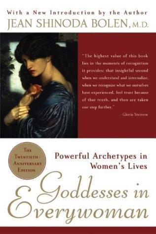 Jean Shinoda Bolen: Goddesses in everywoman (2004, Quill)