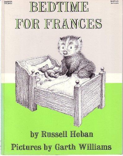 Russell Hoban, Garth Williams: Bedtime for Frances (1976)