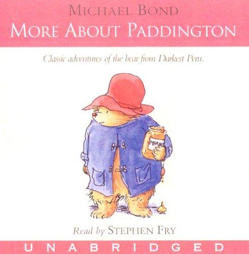 Michael Bond: More About Paddington CD (AudiobookFormat, 2007, HarperChildrensAudio)