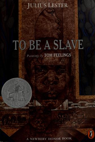 Julius Lester: To be a slave (2000, Puffin Books)