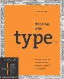 Thinking with type (2010, Princeton Architectural Press)