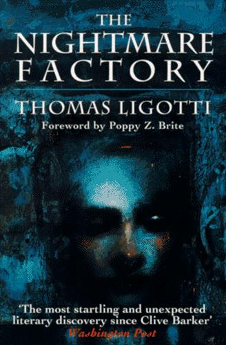 The nightmare factory (1996, Carroll & Graf Publishers, Distributed by Publishers Group West)
