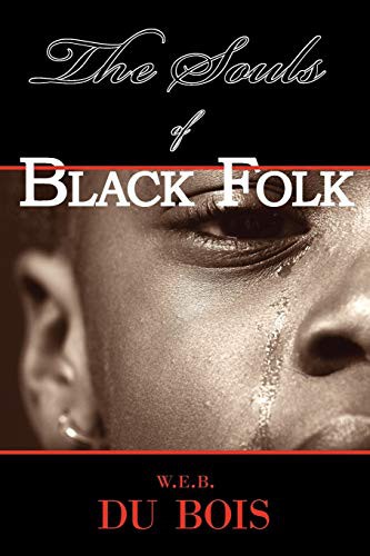 The Souls of Black Folk (Paperback, 2008, Arc Manor)