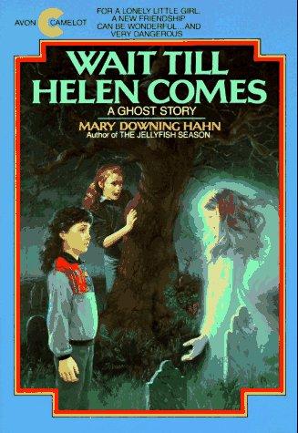 Mary Downing Hahn: Wait Till Helen Comes (1987, HarperTrophy)