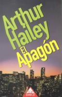 Arthur Hailey: El apagón (Paperback, 1994, Emece)