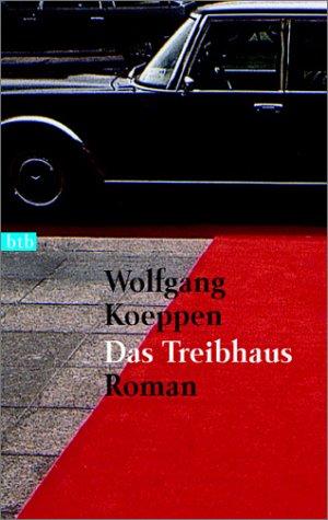 Wolfgang Koeppen: Das Treibhaus. (Paperback, German language, 2002, Btb Bei Goldmann)