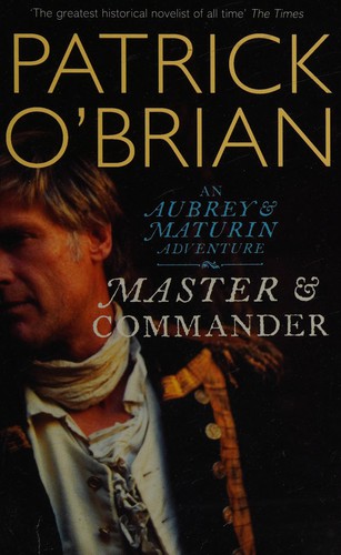 Patrick O'Brian: Master & commander (2011, Harper Perennial)