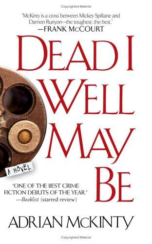 Adrian McKinty: Dead I Well May Be (Paperback, 2004, Pocket)