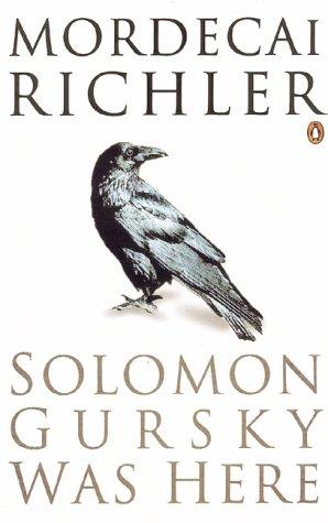 Mordecai Richler: Solomon Gursky Was Here (2002, Penguin / Putnam)