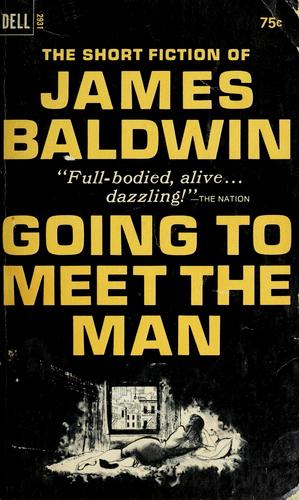 James Baldwin: Going to meet the man (1966, Dell Pub. Co.)