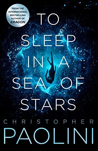 Christopher Paolini: To Sleep in a Sea of Stars (Paperback, 2020, PAN MACMILLAN)