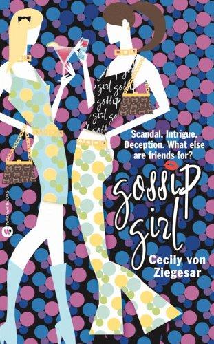Cecily von Ziegesar: Gossip Girl (2003, Grand Central Publishing, Warner Books)
