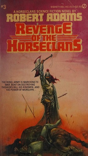 Robert Adams: Revenge of the Horseclans (Horseclans, No 3) (Signet)