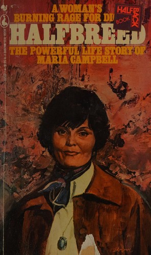 Maria Campbell: Halfbreed (1979, McClelland and Stewart-Bantam)