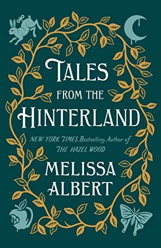 Tales from the Hinterland (Hardcover, 2021, Flatiron Books)