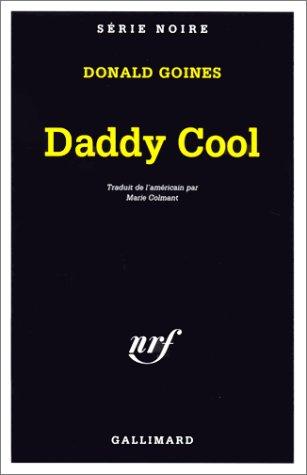 Donald Goines: Daddy Cool (Paperback, 2000, Gallimard)