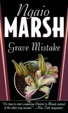 Ngaio Marsh: Grave Mistake (A Roderick Alleyn Mystery) (Paperback, 2000, St. Martin's Minotaur)