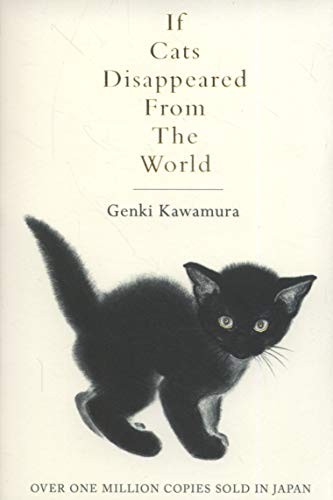 Genki Kawamura: If Cats Disappeared From The World (Paperback, 2018, PAN MACMILLAN U.K)