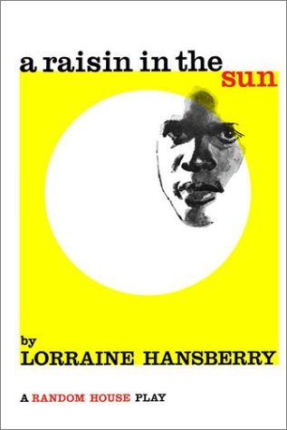 Lorraine Hansberry: A raisin in the sun (Hardcover, 2002, Random House)