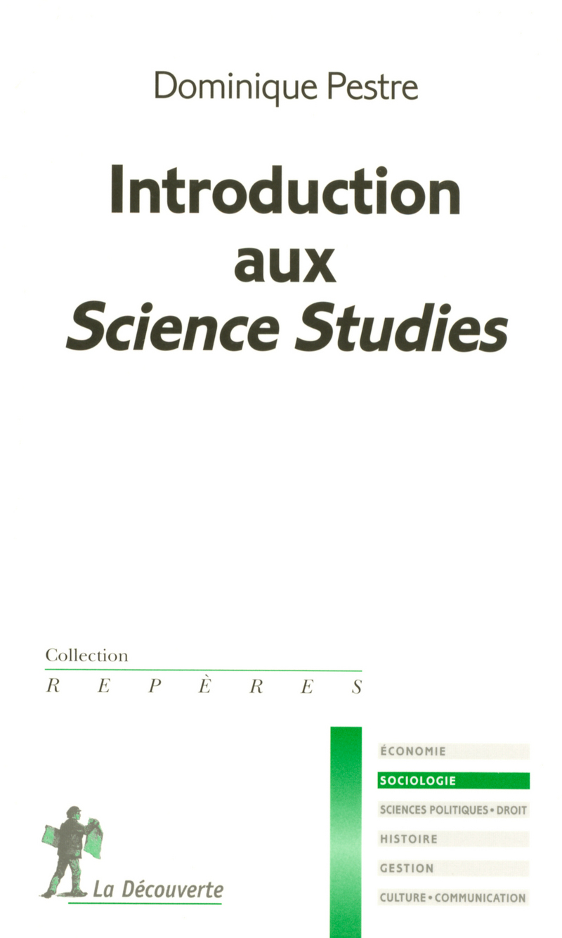 Introduction aux Science Studies (Français language, 2006, La découverte)