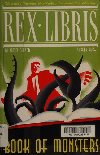 Turner, James: Rex Libris Volume 2 : Book of Monsters (2009, Slave Labor Books)