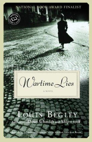 Louis Begley: Wartime lies (2004, Ballantine Books)