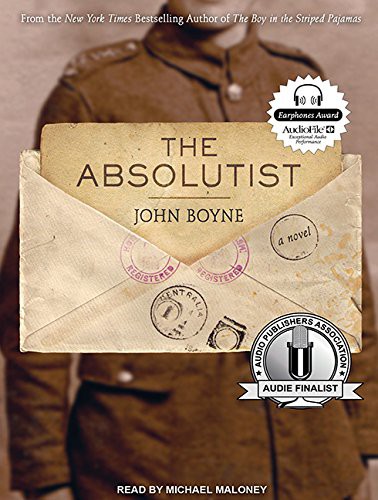 John Boyne, Michael Maloney: The Absolutist (AudiobookFormat, 2012, Tantor Audio)