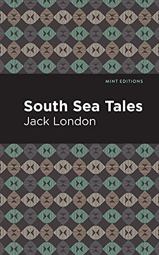 South Sea Tales (Paperback, 2021, Mint Editions)