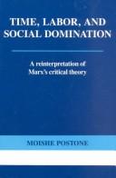 Moishe Postone: Time, labor, and social domination (1993, Cambridge University Press)