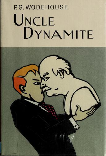 Uncle Dynamite (2007, The Overlook Press)
