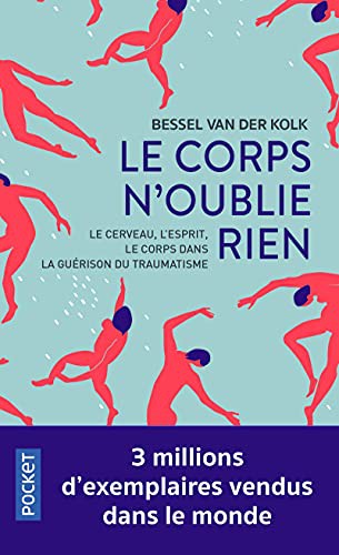 Le corps n'oublie rien (Paperback, French language, 2021, POCKET, Pocket)