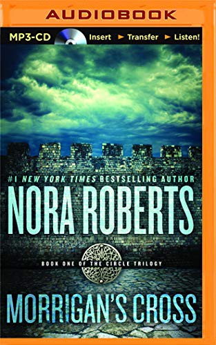 Dick Hill, Nora Roberts: Morrigan's Cross (AudiobookFormat, 2016, Brilliance Audio)