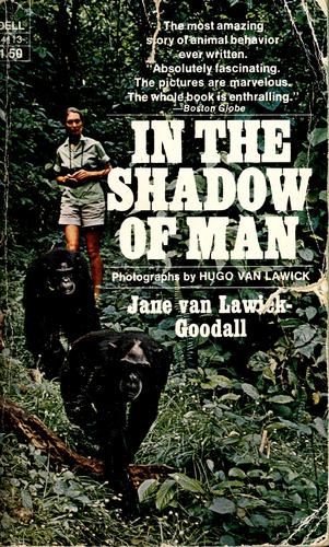 Jane Goodall: In the shadow of man (1972, Dell Pub. Co.)